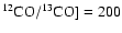$^{12}{\rm CO}/^{13}{\rm CO}]=200$