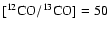 $[^{12}{\rm CO}/^{13}{\rm CO}]=50$