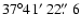 $37^\circ 41\hbox{$^\prime$ }22\hbox{$.\!\!^{\prime\prime}$ }6$