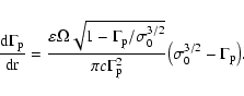 \begin{displaymath}\frac{\rm d \Gamma_{\rm p}}{\rm d r}=
\frac{\varepsilon \Omeg...
...i c\Gamma_{\rm p}^2}
\big(\sigma_0^{3/2}-\Gamma_{\rm p}\big) .
\end{displaymath}