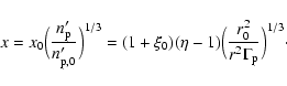 \begin{displaymath}x=x_0\Big(\frac{n'_{\rm p}}{n'_{\rm p,0}}\Big)^{1/3}=(1+\xi_0)(\eta-1)
\Big(\frac{r_0^2}{r^2\Gamma_{\rm p}}\Big)^{1/3} \cdot
\end{displaymath}