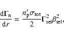\begin{displaymath}\frac{\rm d \Gamma_{\rm n}}{\rm d {\it r}}=\frac{n'_{\rm p}\sigma_{\rm
tot}}{2}\Gamma_{\rm {rel}}^2\beta_{\rm rel}^2 ,
\end{displaymath}