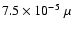 $7.5\times 10^{-5}~\mu$