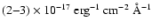 $(2{-}3) \times
10^{-17}~ {\rm erg^{-1} ~cm^{-2}~ \AA^{-1}}$