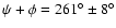 $\psi+\phi=261^\circ \pm 8^\circ$