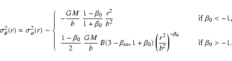 \begin{displaymath}\sigma_\theta^2(r)
=
\sigma_\varphi^2(r)
\sim
\left\{
\b...
...{-\beta_0}
&
\qquad{\rm if }~\beta_0>-1.
\end{array}\right.
\end{displaymath}