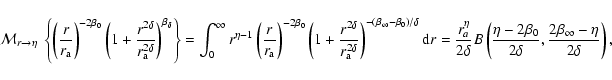 \begin{displaymath}{\mathcal{M}}_{r\rightarrow\eta}~
\left\{
\left(\frac{r}{r_...
...\beta_0}{2\delta},\frac{2\beta_\infty-\eta}
{2\delta}\right),
\end{displaymath}