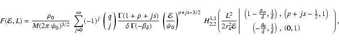\begin{displaymath}F({\mathcal{E}},L)
=
\frac{\rho_0}{M(2\pi~\psi_0)^{3/2}}~
...
...a}\right)&
\left(0,1\right)
\end{array}~
\right.
\right),
\end{displaymath}