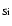 $_{\rm Si}$