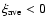 $\xi_{\rm ave} <
0$