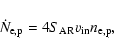 \begin{displaymath}\dot{N}_{\rm e,p}=4S_{\rm AR}v_{\rm in}n_{\rm e,p},
\end{displaymath}