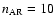 $n_{\rm AR}=10$