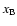 $x_{\rm B}$