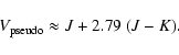 \begin{displaymath}V_{\rm pseudo} \approx J + 2.79\ (J-K).
\end{displaymath}