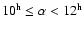$10^{\rm h}\leq\alpha<12^{\rm h}$