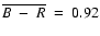 $\overline{B~-~R}~=~0.92$