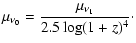 $\displaystyle \mu_{\nu_{0}}=\frac{\mu_{\nu_{1}}}{2.5\log(1+z)^4}\cdot$