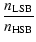 $\displaystyle \frac{n_{\rm LSB}}{n_{\rm HSB}}$