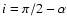 $i = \pi/2 - \alpha$