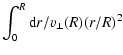 $\displaystyle \int_0^R {\rm d}r/v_\perp(R) (r/R)^2$