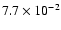 $7.7\times10^{-2}$
