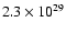 $ 2.3\times
10^{29}$