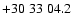 $+30\;33\;04.2$
