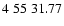 $4\;55\;31.77$