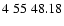 $4\;55\;48.18$