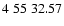 $4\;55\;32.57$