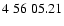 $4\;56\;05.21$
