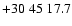 $+30\;45\;17.7$
