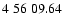 $4\;56\;09.64$