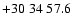 $+30\;34\;57.6$