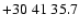 $+30\;41\;35.7$