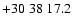 $+30\;38\;17.2$