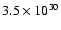 $3.5\times 10^{30}$
