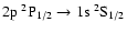 $\rm 2p~^2P_{1/2} \rightarrow 1s~^2S_{1/2}$