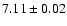 $7.11\pm 0.02$