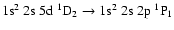 $\rm 1s^2~2s~5d~^1D_2 \rightarrow 1s^2~2s~2p~^1P_1$