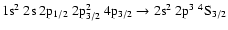 $\rm 1s^2~2s~2p_{1/2}~2p_{3/2}^2~4p_{3/2} \rightarrow 2s^2~2p^3~^4S_{3/2}$