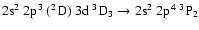 $\rm 2s^2~2p^3~(^2D)~3d~^3D_3 \rightarrow 2s^2~2p^4~^3P_2$