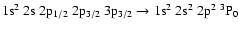 $\rm 1s^2~2s~2p_{1/2}~2p_{3/2}~3p_{3/2} \rightarrow 1s^2~2s^2~2p^2~^3P_0$
