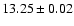 $13.25\pm 0.02$