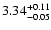 $\rm 3.34_{-0.05}^{+0.11}$