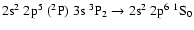 $\rm 2s^2~2p^5~(^2P)~3s~^3P_2 \rightarrow 2s^2~2p^6~^1S_0$