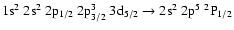 $\rm 1s^2~2s^2~2p_{1/2}~2p_{3/2}^3~3d_{5/2} \rightarrow 2s^2~2p^5~^2P_{1/2}$