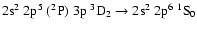 $\rm 2s^2~2p^5~(^2P)~3p~^3D_2 \rightarrow 2s^2~2p^6~^1S_0$