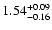 $\rm 1.54_{-0.16}^{+0.09}$