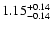 $\rm 1.15_{-0.14}^{+0.14}$